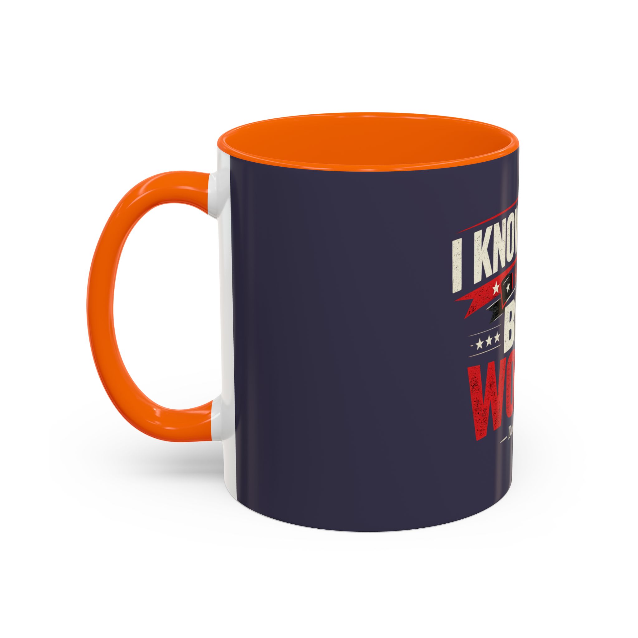 Accent Coffee Mug — "I Know Words, I Have the Best Words" Political Quote - Image 23