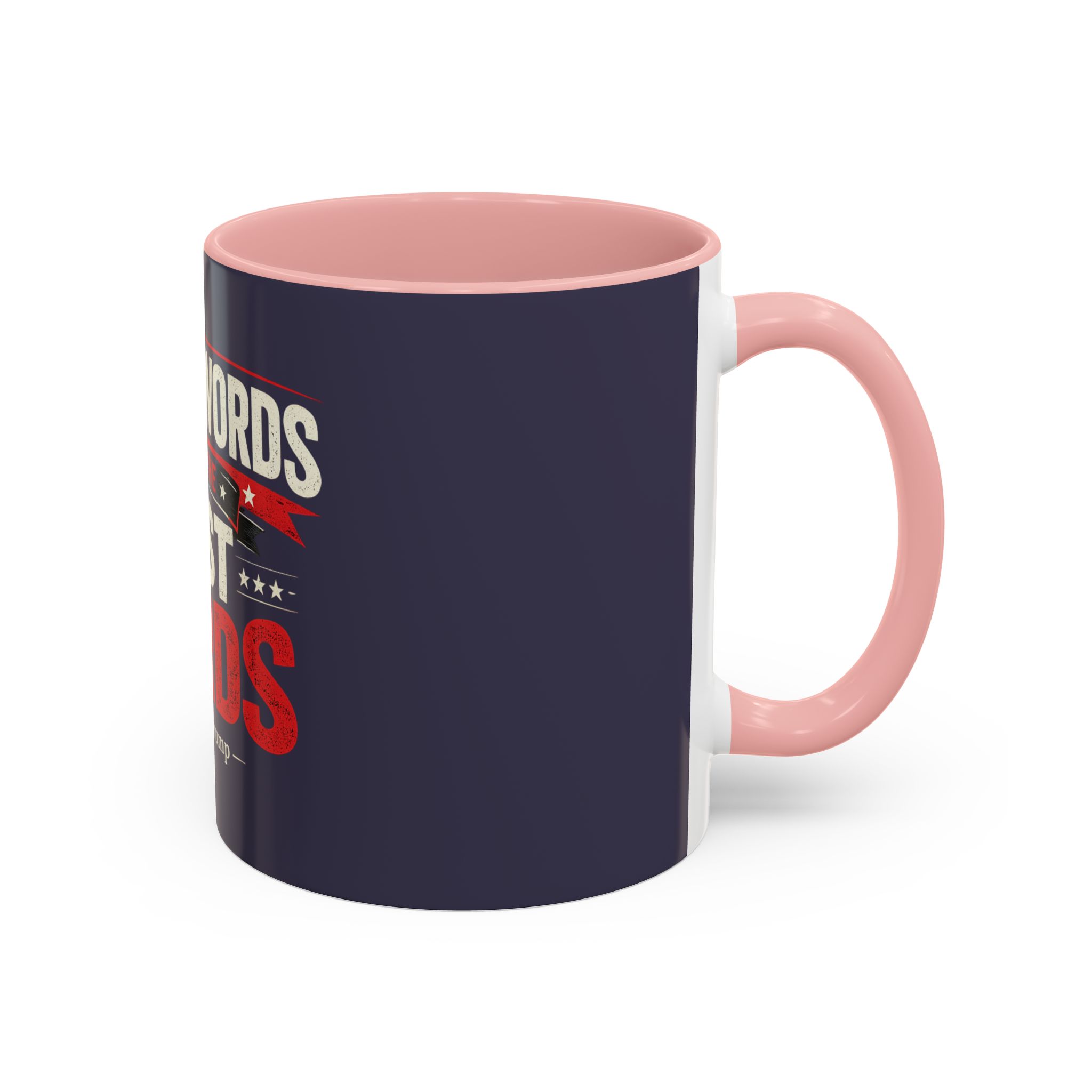 Accent Coffee Mug — "I Know Words, I Have the Best Words" Political Quote - Image 10