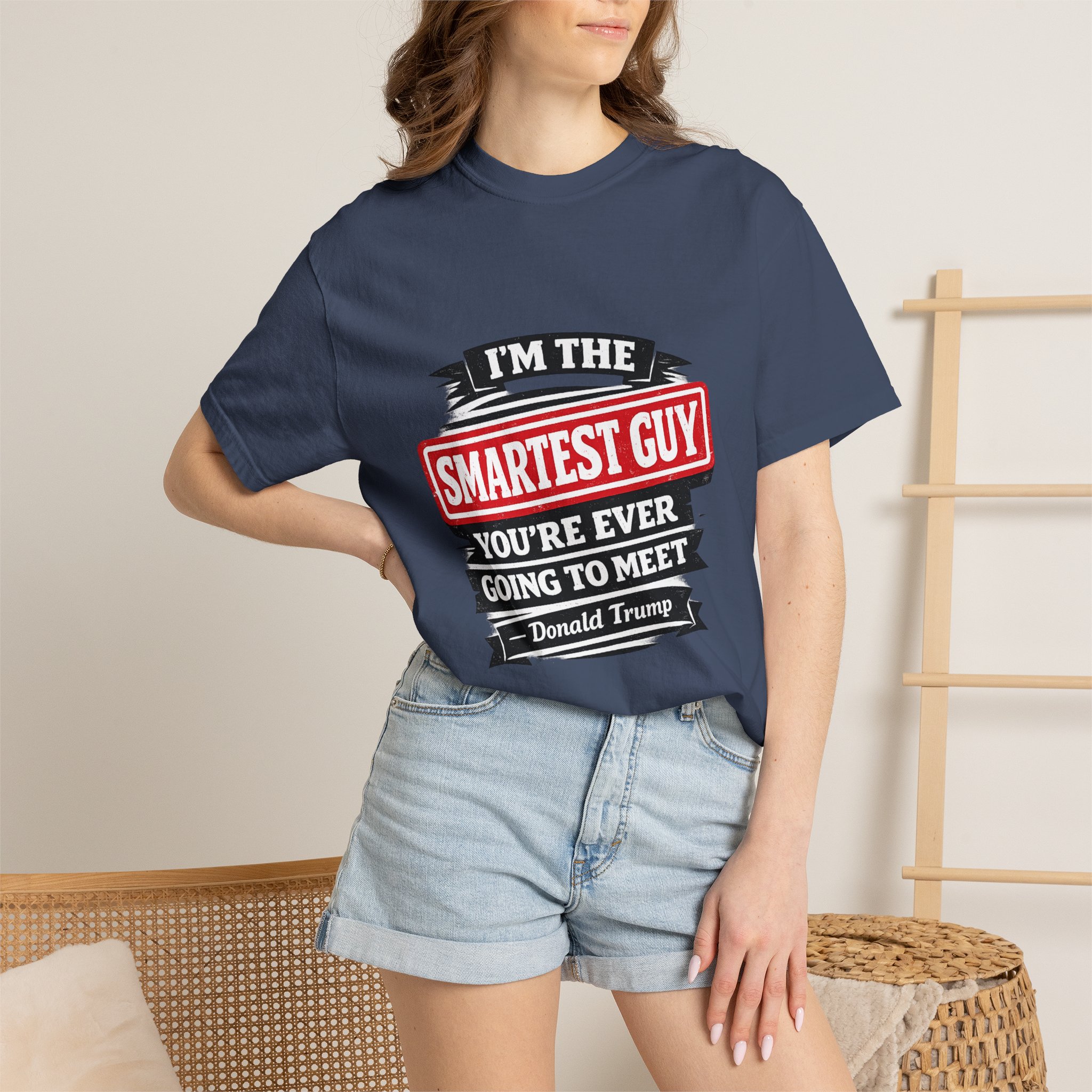 Political Statement T-Shirt — “I’m the Smartest Guy You’re Ever Going to Meet” Design - Image 8