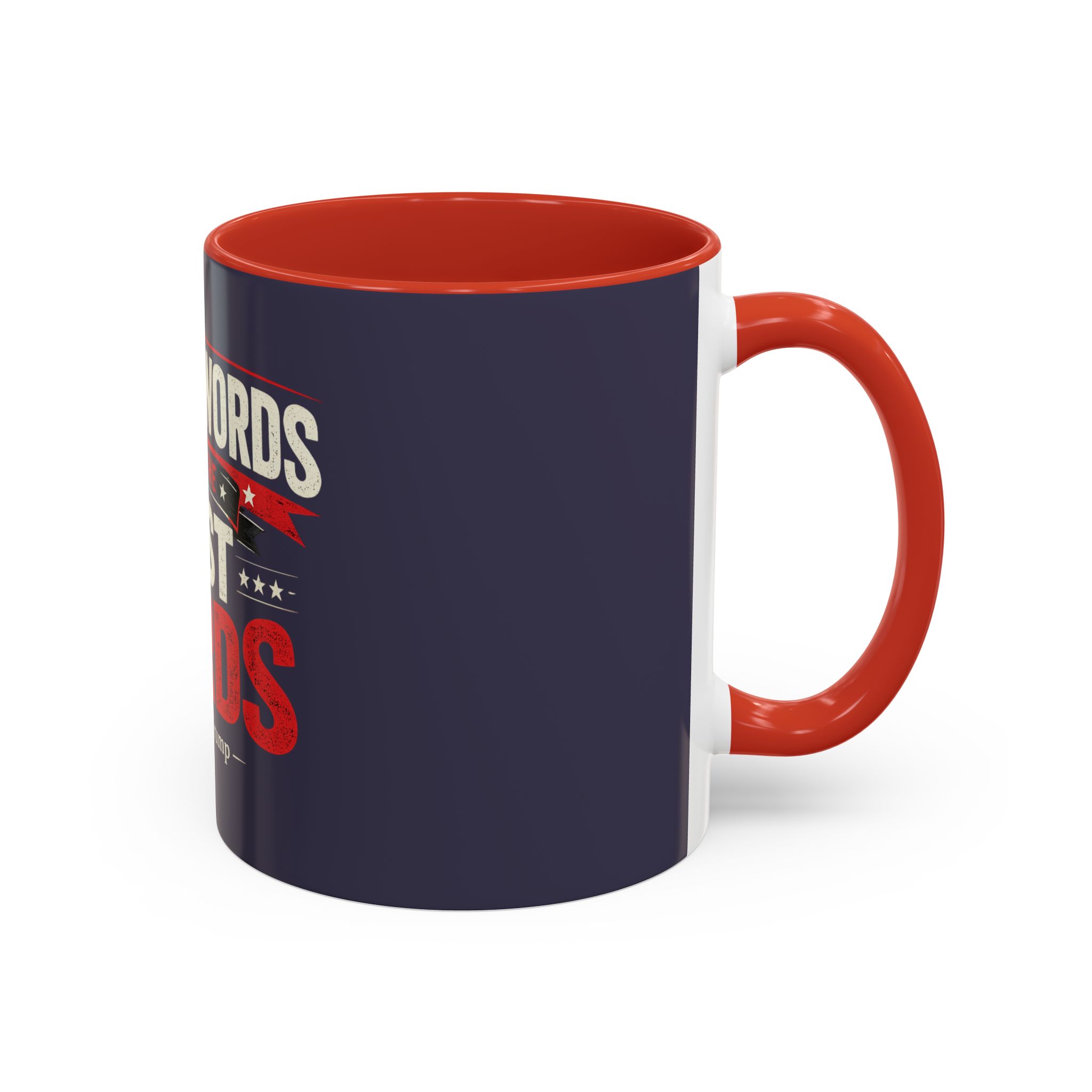 Accent Coffee Mug — "I Know Words, I Have the Best Words" Political Quote - Image 14