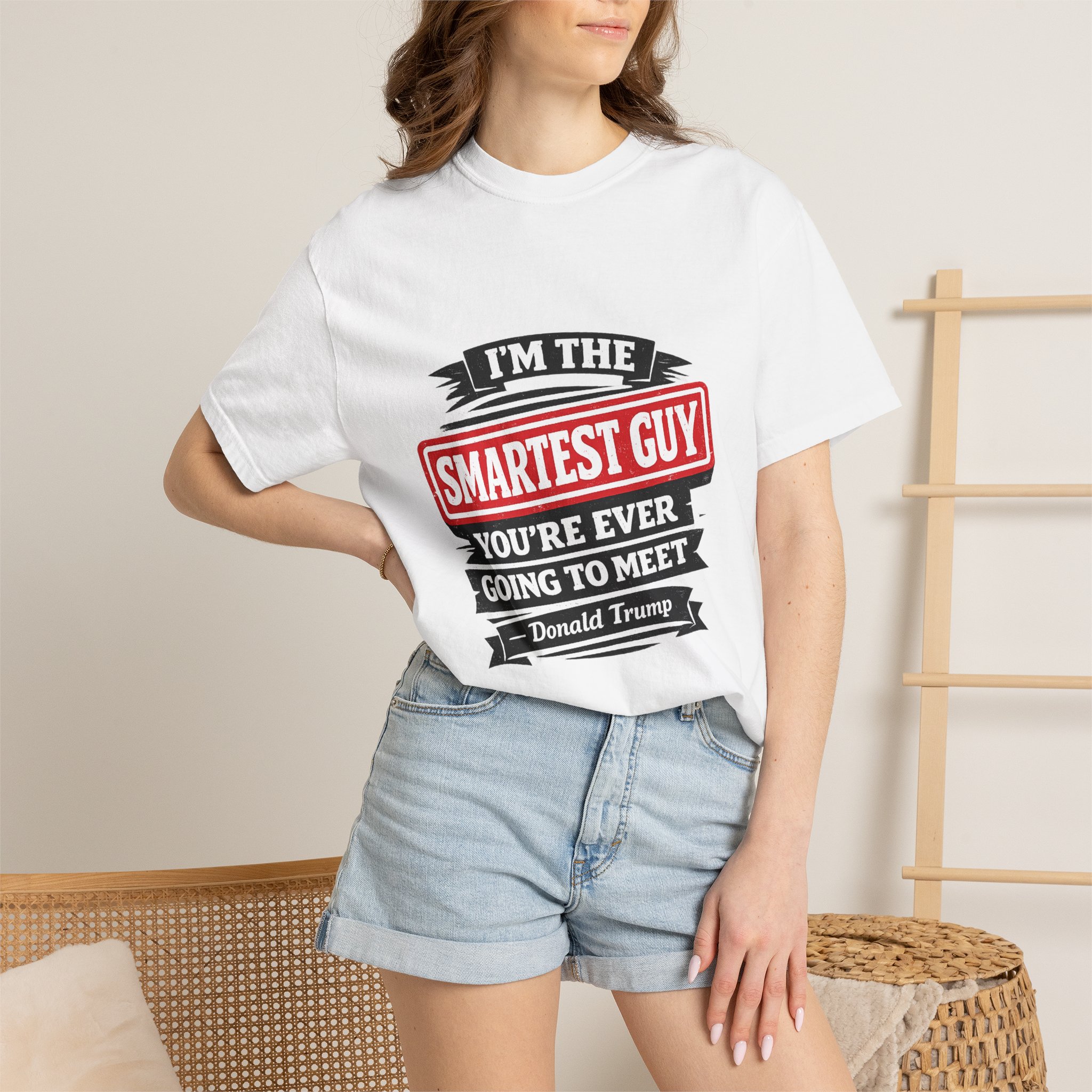 Political Statement T-Shirt — “I’m the Smartest Guy You’re Ever Going to Meet” Design - Image 4