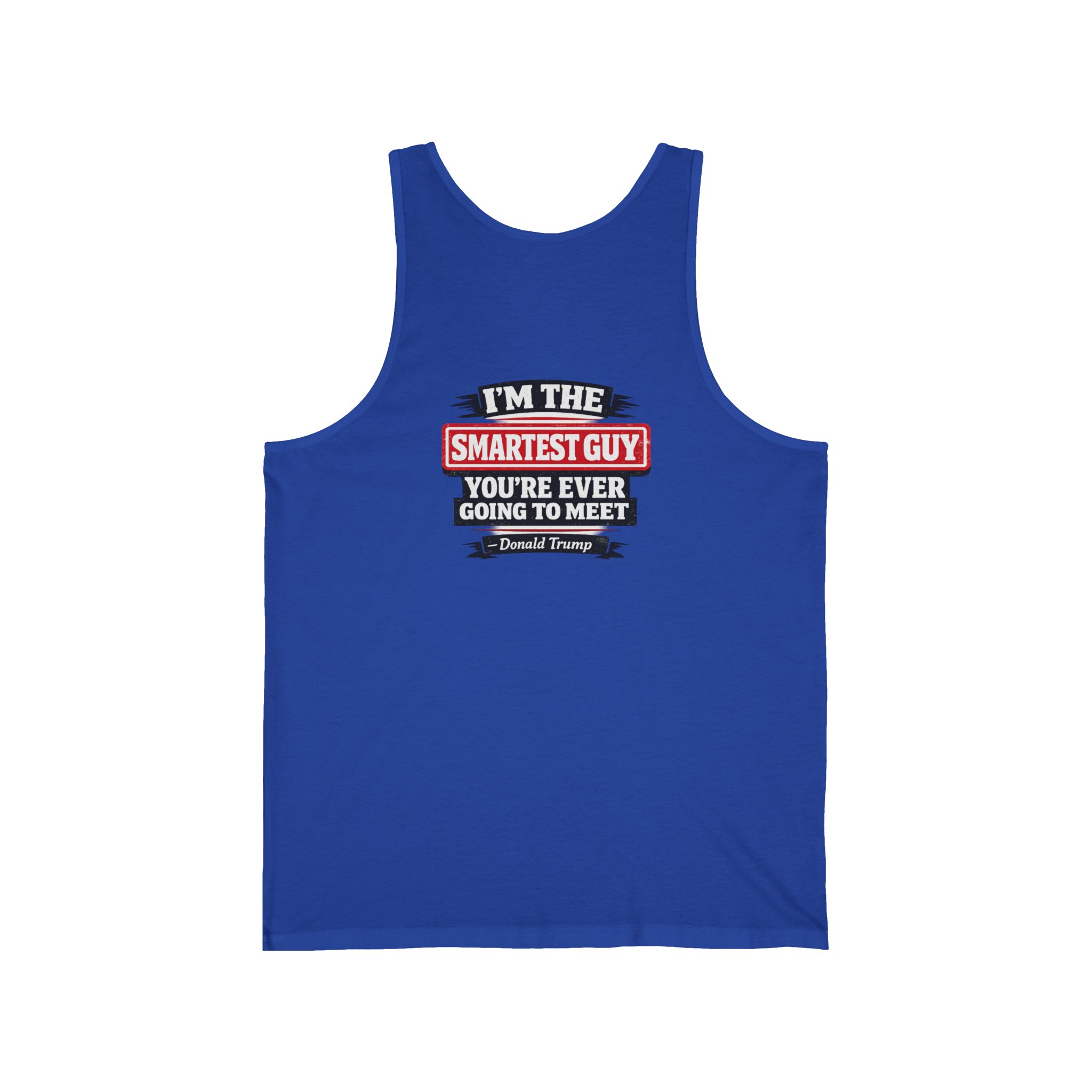 Anti-Trump Graphic Tank Top — “Trump Is Dumb” / “I’m the Smartest Guy” Political Protest Vest - Image 5